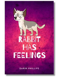 Rabbit Has Feelings book