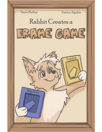 Rabbit Creates a Frame Game book