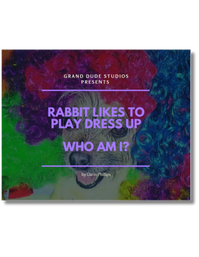 Rabbit Likes to Dress Up - Who Am I? book